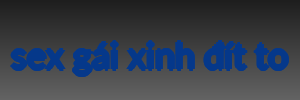 sex gái xinh đít to